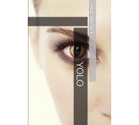 YOLO (JUST YOLO SAGA-The Devil's Game Series)
