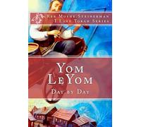 Yom LeYom: Day by Day (I Love Torah)