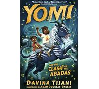 Yomi and the Clash of the Abadas (The Nkara Chronicles, 4)