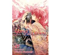 Yona of the Dawn, Vol. 47 : Volume 47