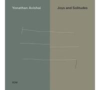 Yonathan Avishai Trio - Joys And Solitudes