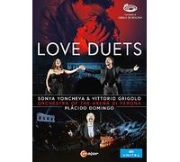 Yoncheva,Sonya - Love Duets [Sonya Yoncheva; Vittorio Grigolo; Mihaela Marcu; Davide Luciano; Orchestra dell'Arena di Verona; Plácido Domingo] [C Major Entertainment: 757808] [DVD]
