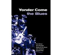 Yonder Come the Blues: The Evolution of a Genre