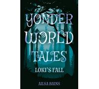 Yonderworld Tales : Loki’s Fall