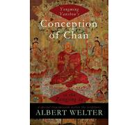 Yongming Yanshou's Conception of Chan in the Zongjing lu - 9780199760312