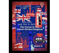 YOO-KAY, ARE YOU O-KAY? The Unrest In The United +Divided Kingdom (Falling Into The Wintertime: A Time of Global Strife)