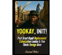 Yookay, Init!: Post Great Rapid Replacement Colonization London Is Two Thirds Foreign Born (Redpilled Progressive (satire))