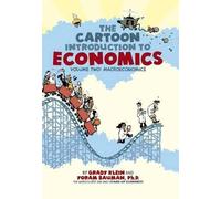 Cartoon Introduction to Economics Vol 2: Macroeconomics
