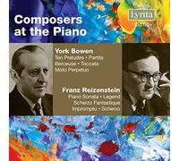 York Bowen/Franz Reizenstein - York Bowen, Franz Reizenstein: Ten Preludes from the Set, Partita, Piano Sonata in B, Legend