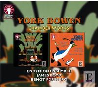 York Bowen - Violin & Cello Sonatas / Viola Sonatas 1 & 2 by Endymion Ensemble