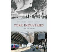 York Industries Through Time