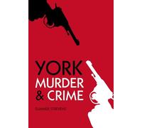 York Murders (Murder & Crime)