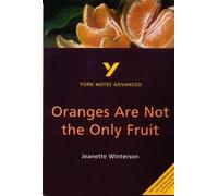 York Notes Advanced: Oranges are Not the Only Fruit by Jea