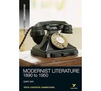 York Notes Companions: Modernist Literature:1890-1950