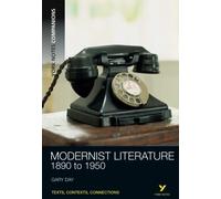 York Notes Companions: Modernist Literature:1890-1950