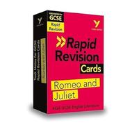 York Notes for AQA GCSE (9-1) Rapid Revision Cards: Romeo and Juliet - catch up, revise and be ready for the 2025 and 2026 exams: (York Notes - Rapid)