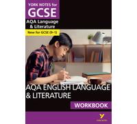 AQA English Language and Literature Workbook: York Notes for GCSE the ideal way to catch up, test your knowledge and feel ready for the 2025 and 2026 exams
