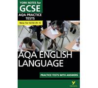 AQA English Language Practice Tests with Answers: York Notes for GCSE the best way to practise and feel ready for the 2025 and 2026 exams: (York Notes)
