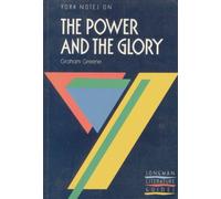 York Notes on Graham Greene's "Power and the Glory" (Longman Literature Guides)