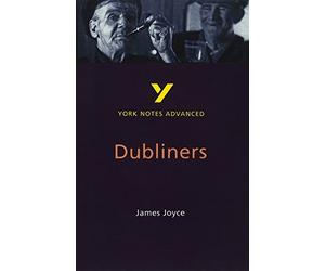 York Notes on James Joyce's "Dubliners" (York Notes Advanced) by Brannigan, Dr John 2nd (second) Edition (1998)
