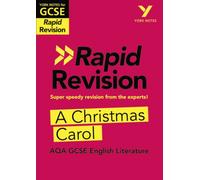 York Notes for AQA GCSE (9-1) Rapid Revision Guide: A Christmas Carol - catch up, revise and be ready for the 2025 and 2026 exams
