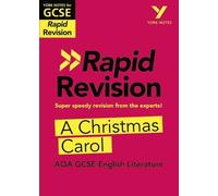 York Notes for AQA GCSE (9-1) Rapid Revision Guide: A Christmas Carol - catch up, revise and be ready for the 2025 and 2026 exams