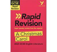 York Notes for AQA GCSE (9-1) Rapid Revision Guide: A Christmas Carol - catch up, revise and be ready for the 2025 and 2026 exams