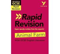 York Notes for AQA GCSE (9-1) Rapid Revision Guide: Animal Farm - catch up, revise and be ready for the 2025 and 2026 exams