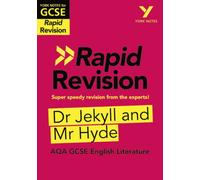 York Notes for AQA GCSE (9-1) Rapid Revision: Dr Jekyll and Mr Hyde