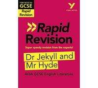 York Notes for AQA GCSE (9-1) Rapid Revision: Dr Jekyll and Mr Hyde