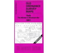 York: The Minster & Bootham Bar 1851: York Large Scale Sheet 9 (Old Ordnance Survey Maps of Yorkshire)
