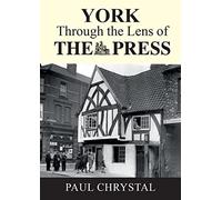 York Through The Lens of The Press