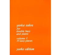 Yorke Solos for Double Bass and Piano Volume 1 - 35 Easy Pieces