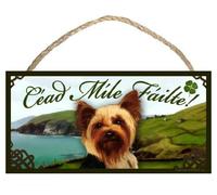 Yorkie Dog Irish Welcome Sign / Plaque Céad Míle Fáilte featuring the art of Scott Rogers