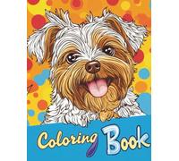 Yorkie Mandala Magic: Fun and Relaxing Puppy-Themed Mandalas to Boost Creativity, Focus and Joy