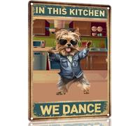 Yorkie Vintage Tin Sign Dog in This Kitchen We Dance Metal Art Wall Plaque Decor Wall Panel Retro 8x12 Inch for Kitchen for men women Gift