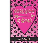 Yorkipoo Mama - Notebook: Fun Blank, Lined Notebook To Celebrate Cute Yorkipoo Dog Breeds - Great For Dog Moms Who Love Their Pets - Cute Paw Print & Heart Cover Design