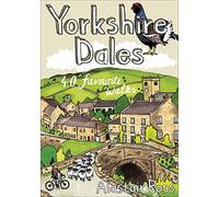 Yorkshire Dales : 40 Favourite Walks