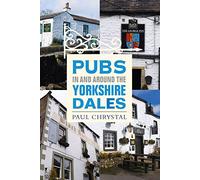 Yorkshire Dales - Pubs In & Around
