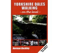 Yorkshire Dales Walking on The Level 2nd Edition