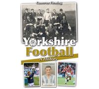 Yorkshire Football - A History