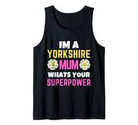 Yorkshire Mum Whats Your Superpower Yorkshire Day Rose Flag Tank Top