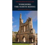 Yorkshire North Riding: The North Riding (Pevsner Architectural Guides: Buildings of England)