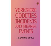 Yorkshire Oddities, Incidents, and Strange Events