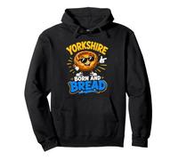 Yorkshire Pudding Born and Bread Funny Pullover Hoodie