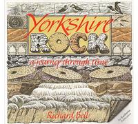 Yorkshire Rock: A Journey Through Time (Earthwise Popular Science Books)