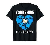 Yorkshire Rose Flag Idea For Women & Yorkshire It'll Be Reyt T-Shirt
