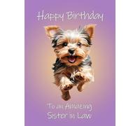 Yorkshire Terrier Dog Art Birthday Card For Sister in Law