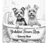 Yorkshire Terrier Dogs Coloring Book