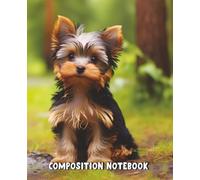 Yorkshire Terrier Puppy Composition Notebook: Cute Dog Cover Journal with Wide Ruled Pages, Paw Print Interior, Matte Finish, 7.5 x 9.25 Writing Book for School Notes and Gifts